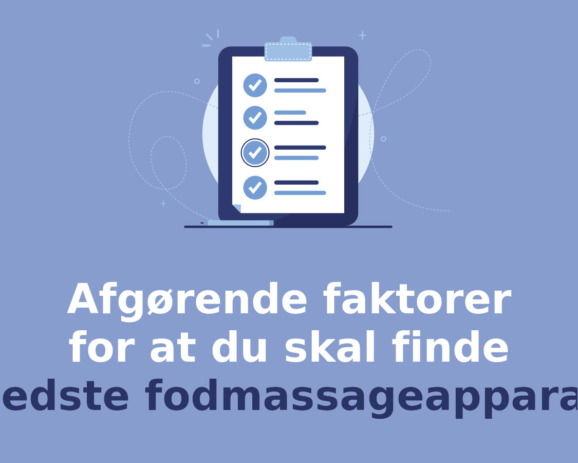 Afgørende faktorer for at du skal finde bedste fodmassageapparat