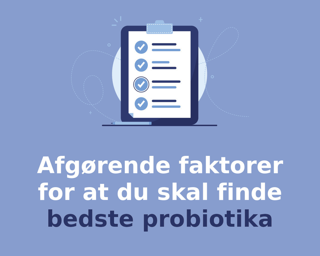 Afgørende faktorer for at du skal finde bedste probiotika