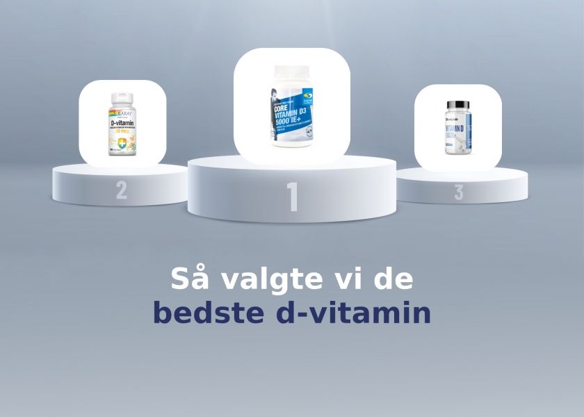 Så valgte vi de bedste d-vitamin