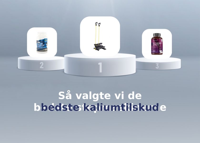 Så valgte vi de bedste kaliumtilskud