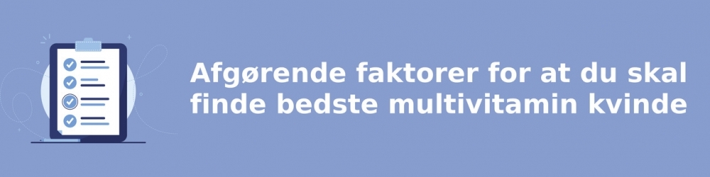 viktiga faktorer för att välja rätt multivitamin kvinde